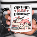 Funny Acent Mug Ln, Certified Nap Enthusiast, Ceramic Cup for Sleep Lovers and Cozy Desk Decor