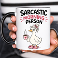 Funny Acent Mug Ln, Sarcastic Morning Person, Ceramic Cup for Grumpy Early Risers and Work Gifts