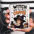 Funny Acent Mug Ln, Witch With Too Much Coffee Ceramic Drinkware For Magical Mornings