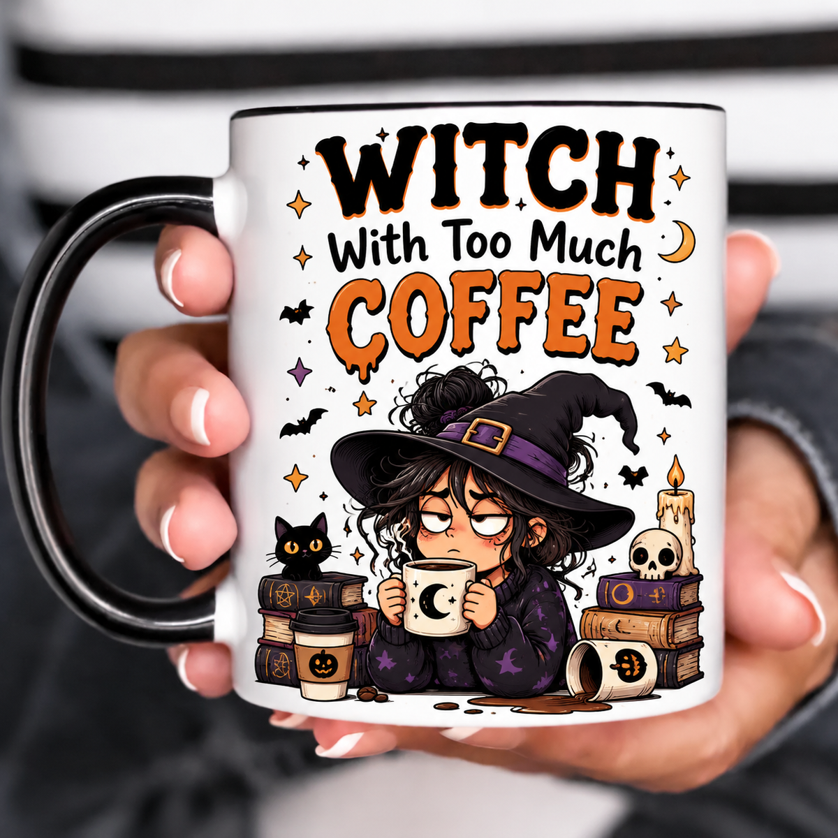 Funny Acent Mug Ln, Witch With Too Much Coffee Ceramic Drinkware For Magical Mornings