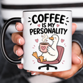 Funny Acent Mug Ln, Coffee Is My Personality Ceramic Drinkware Gift
