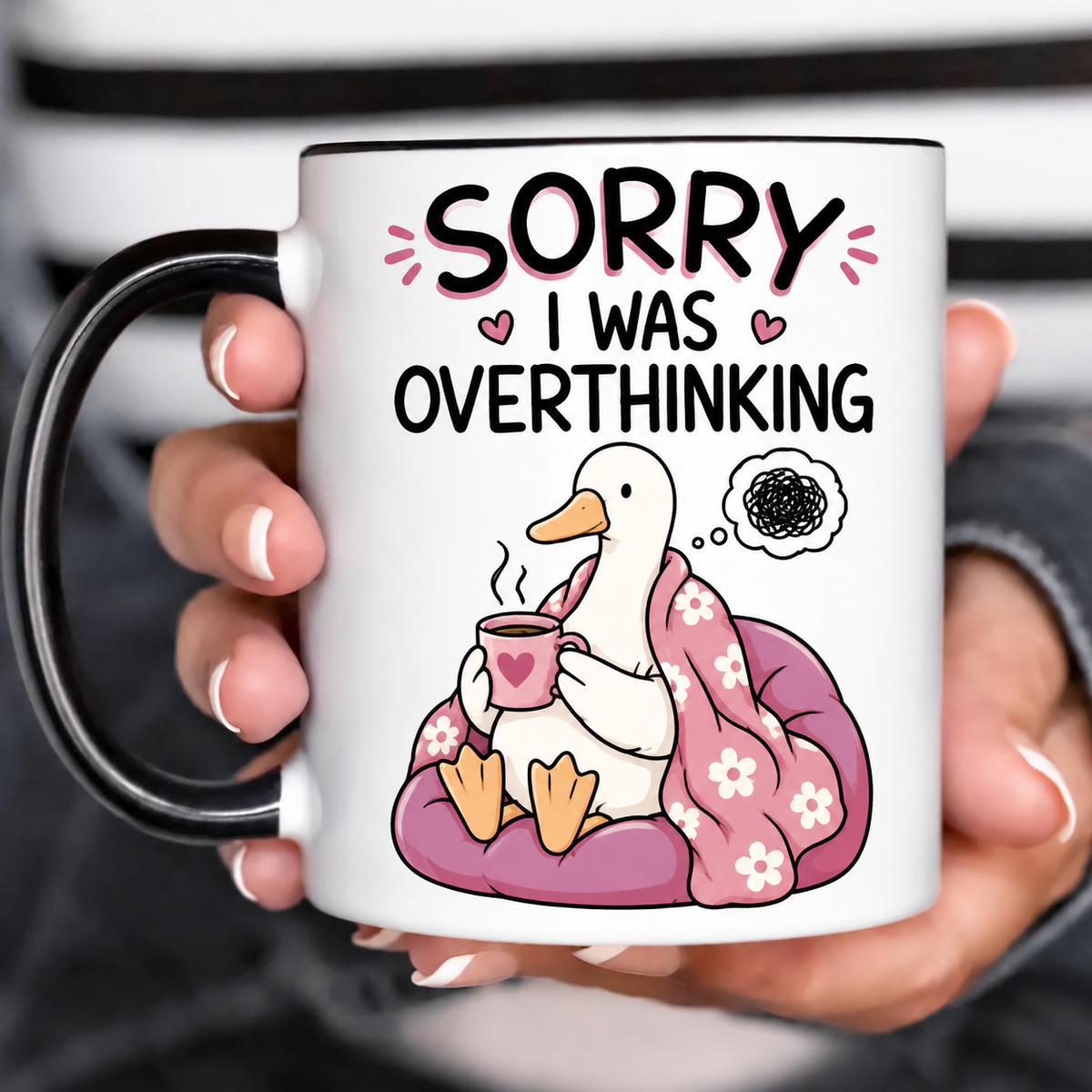 Funny Acent Mug Ln, Sorry I Was Overthinking Ceramic Drinkware Gift