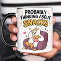 Funny Acent Mug Ln, Probably Thinking About Snacks Ceramic Drinkware