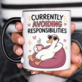 Funny Acent Mug Ln, Currently Avoiding Responsibilities Ceramic Drinkware