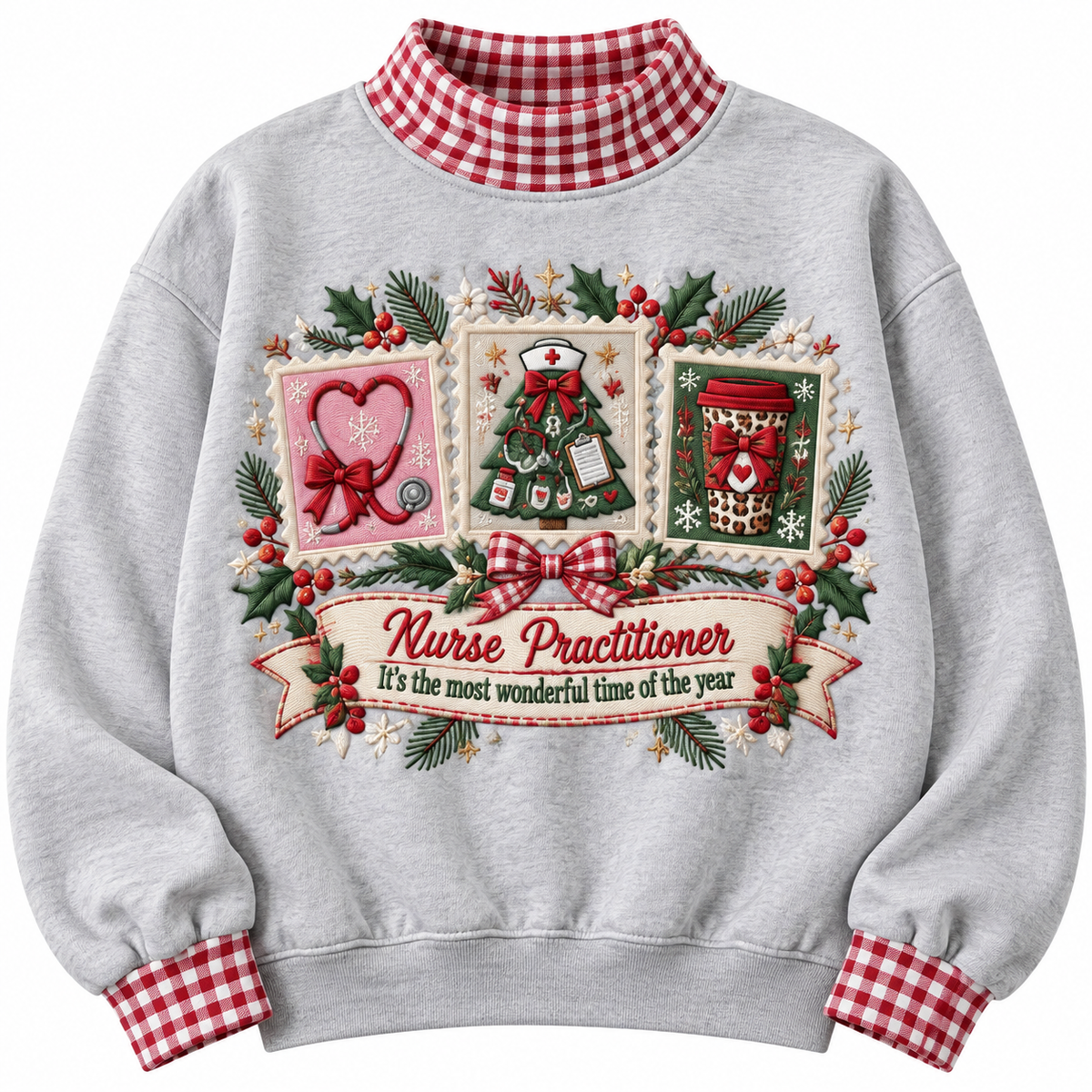 Nurse Practitioner It's The Most Wonderful Time Of The Year HG AI Gingham Mock Neck Sweatshirt, Embroidered Christmas