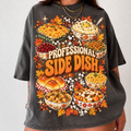 Professional Side Dish Shirt, Comfort Colors Funny Thanksgiving HFN Gen Cotton Tee for Holiday Feast