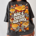 Mac and Cheese Side Chick Shirt, Comfort Colors Funny Thanksgiving HFN Gen Cotton Tee for Holiday Feast