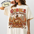 Gobble Till You Wobble Comfort Colors HFN Gen Shirt