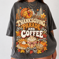 Comfort Colors Funny HFN Gen Shirt, Thanksgiving Parade and Coffee