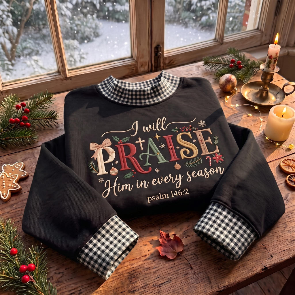 Christian Gingham Mock Neck HFN Sweatshirt, I Will Praise Him Embroidered Crewneck, Psalm 146:2 Faith Christmas Pullover