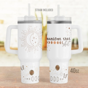 Positive Affirmation Tumbler,  Manifest That, 30oz or 40oz Tumbler with Handle HG