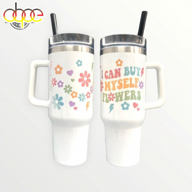 I Can Buy Myself Flowers 30oz or 40oz Quencher Tumbler Gift for her Him Birthday Gift LN Miley Cirus Fans Music lover Gift