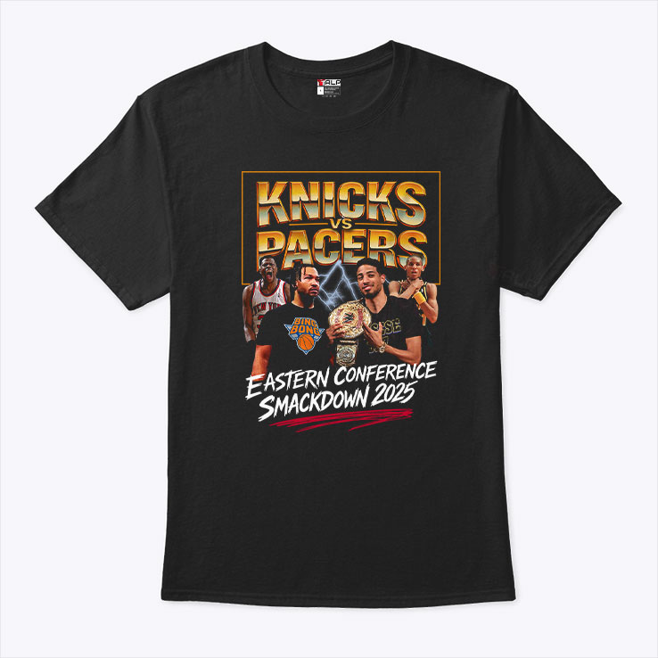Knicks Vs Pacers Eastern Conference Smackdown 2025 T Shirt HFN Hoodie Sweatshirt Tshirt