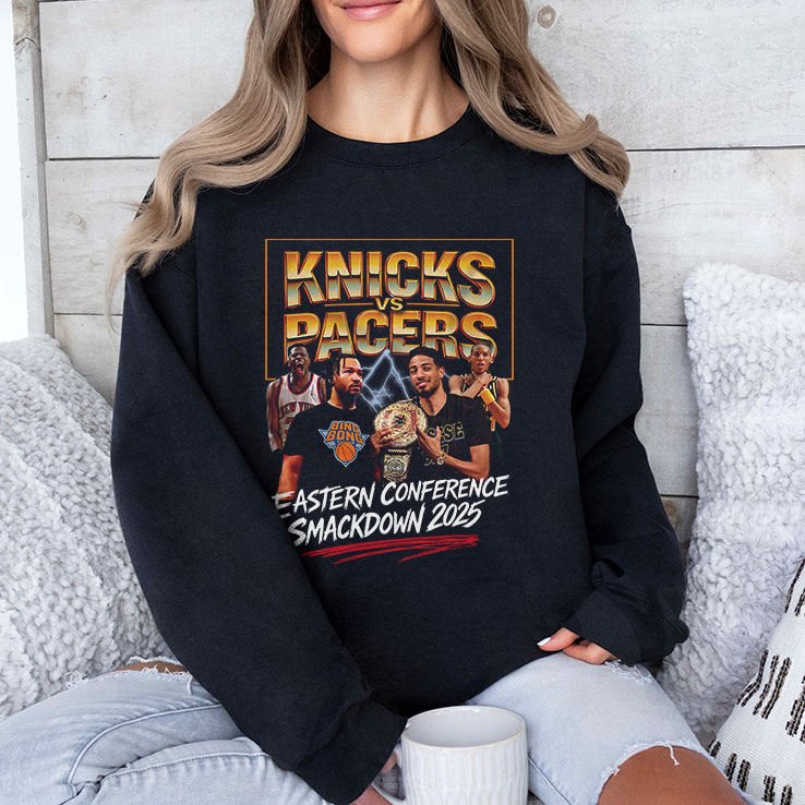 Knicks Vs Pacers Eastern Conference Smackdown 2025 T Shirt HFN Hoodie Sweatshirt Tshirt