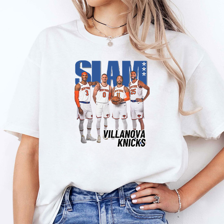 Villanova Knicks New York Knicks SLAM Shirt HFN Hoodie Sweatshirt Tshirt