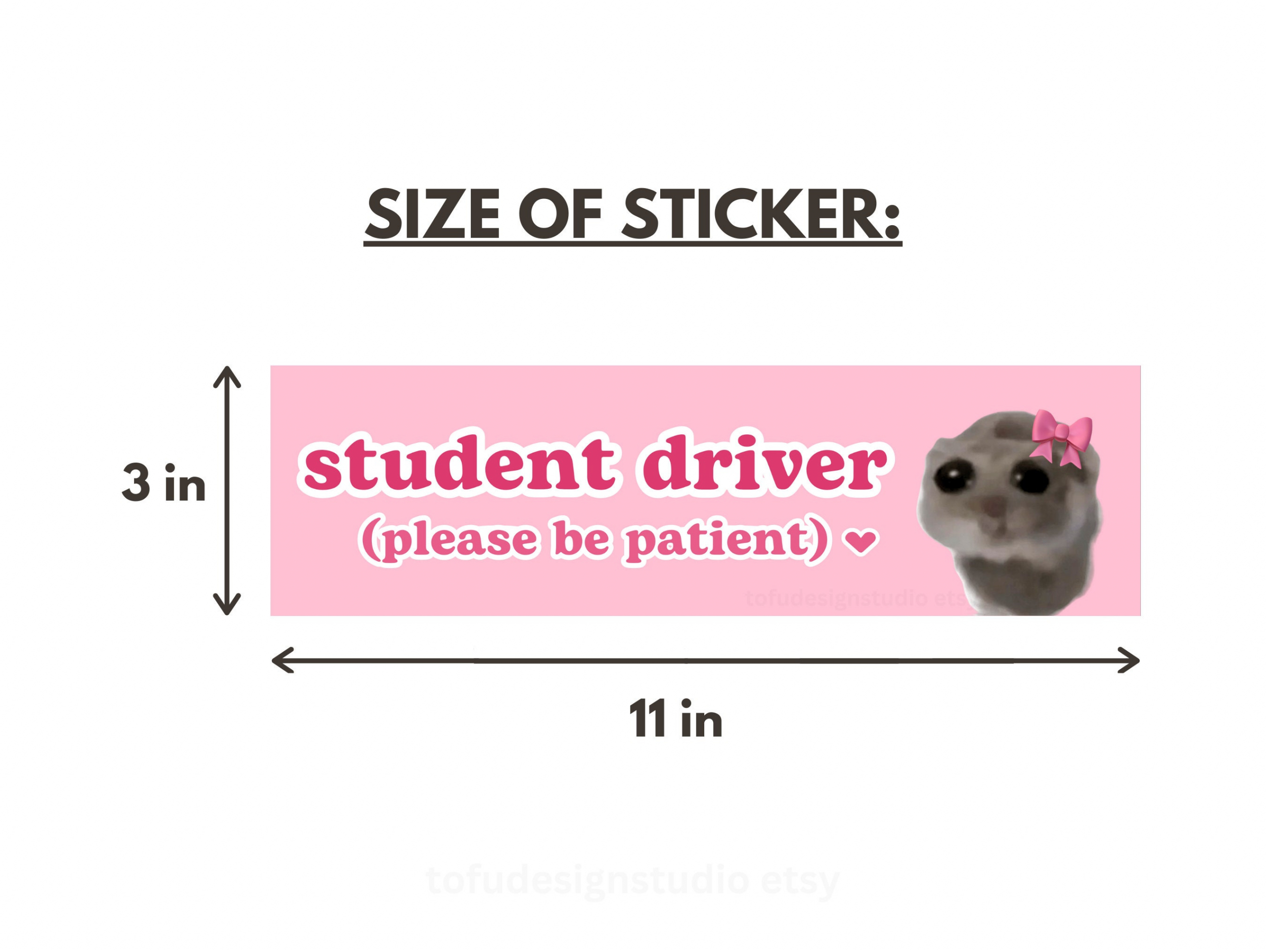 student driver | Sad Hamster Car Bumper Sticker | Crying Funny Cute Pink Coquettte Car Sticker Decal | Waterproof Vinyl | 11 x 3"" HFN