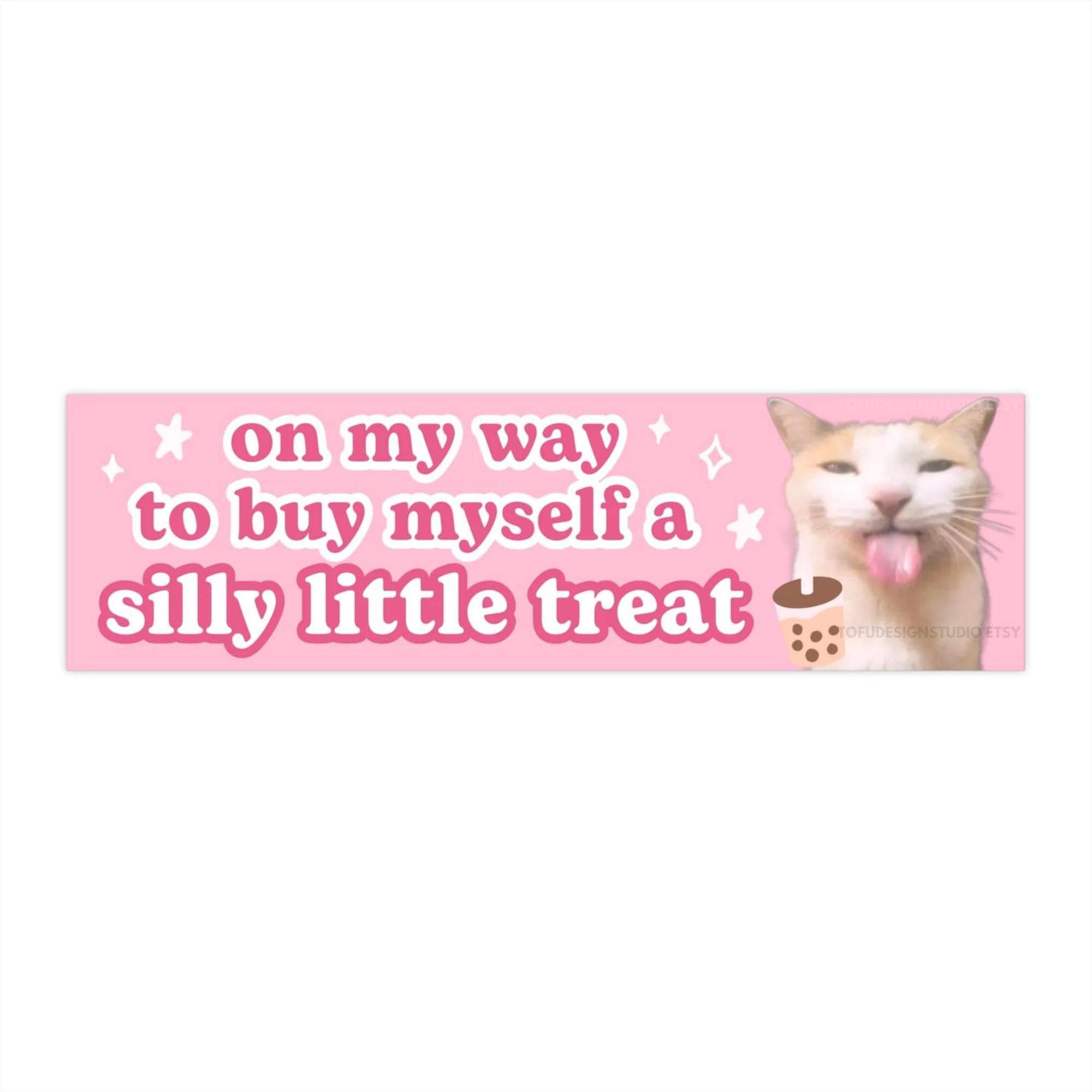 On My Way to Buy a Silly Little Treat | Pink Cat Meme Car Bumper Sticker | Funny Cute Pink Boba Car Accessory Decal | Vinyl Car Sticker HFN