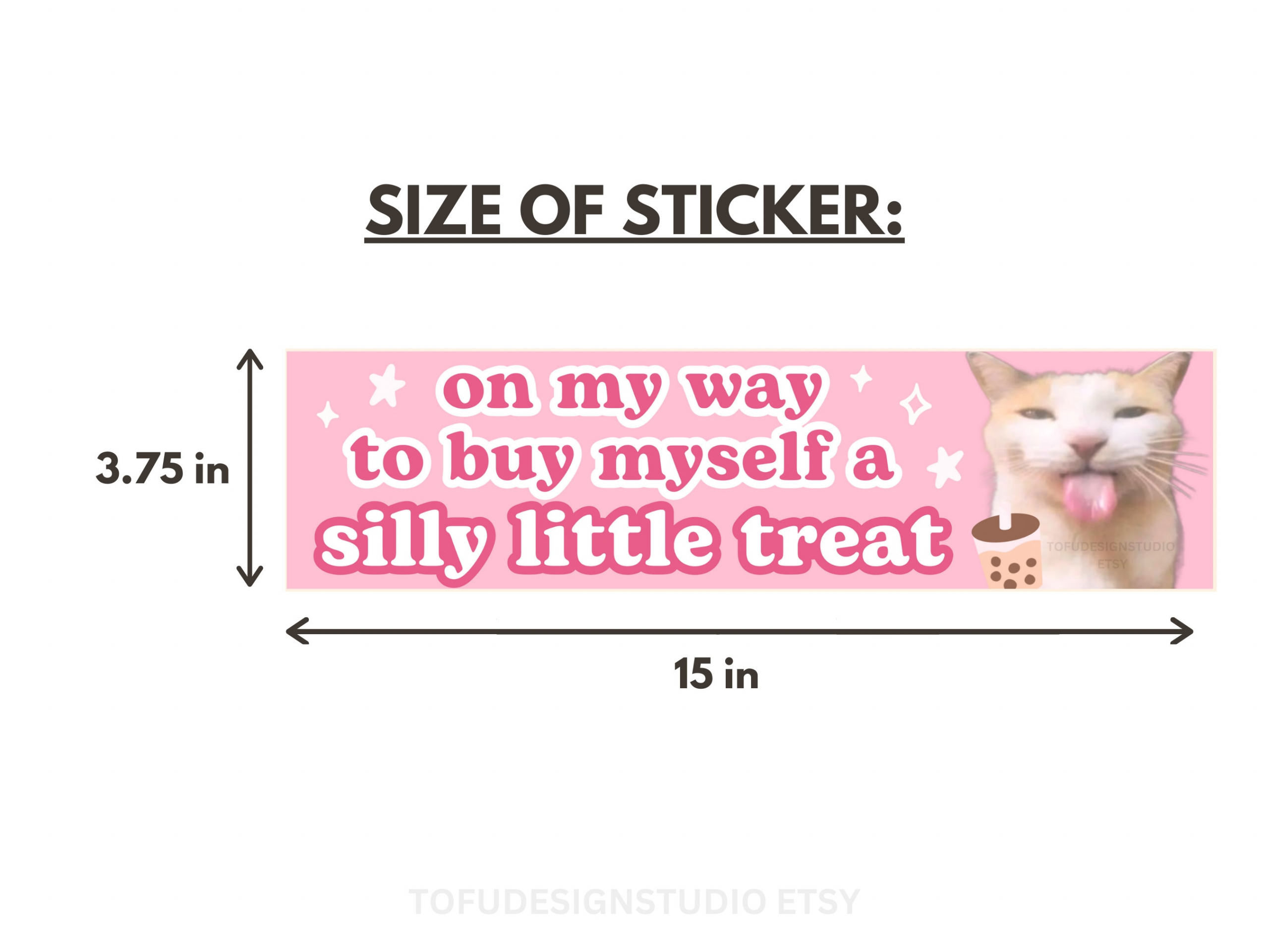 On My Way to Buy a Silly Little Treat | Pink Cat Meme Car Bumper Sticker | Funny Cute Pink Boba Car Accessory Decal | Vinyl Car Sticker HFN