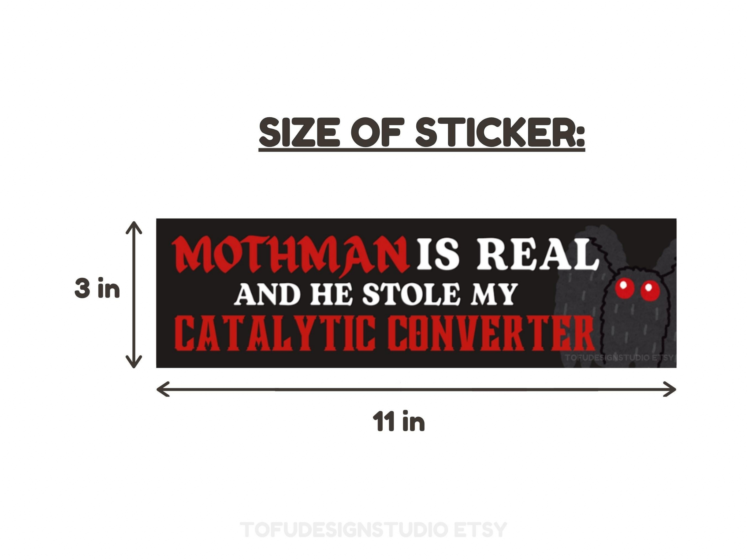 Mothman Is REAL and He Stole My Catalytic Converter | Car Bumper Sticker OR Bumper Magnet | Black Cryptid Goth Funny Meme Vinyl Car Decal HFN