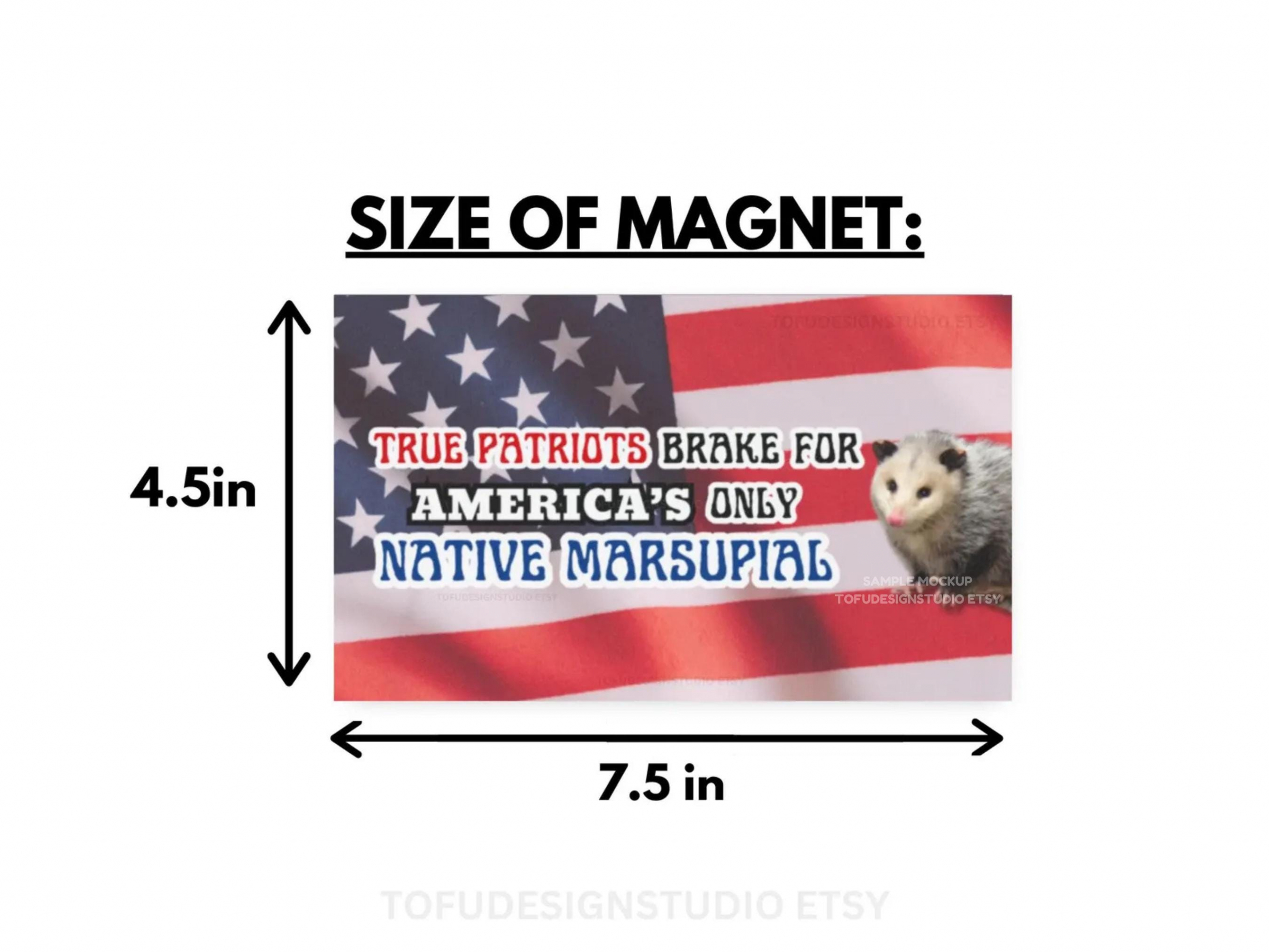 Possum Car Bumper MAGNET / True Patriots Brake For America's Only Native Marsupial | Funny Meme Opossum Animal USA Flag | Car Vinyl Magnet HFN