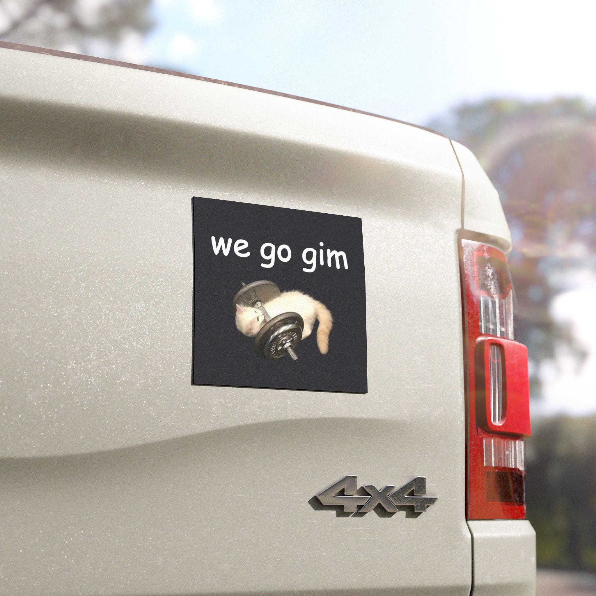 we go gim | Gym Cat Meme Car Bumper MAGNET | Funny Kitty Cute Car Accessory Gift Black Magnetic Car Decal | Waterproof Vinyl Car Magnet HFN
