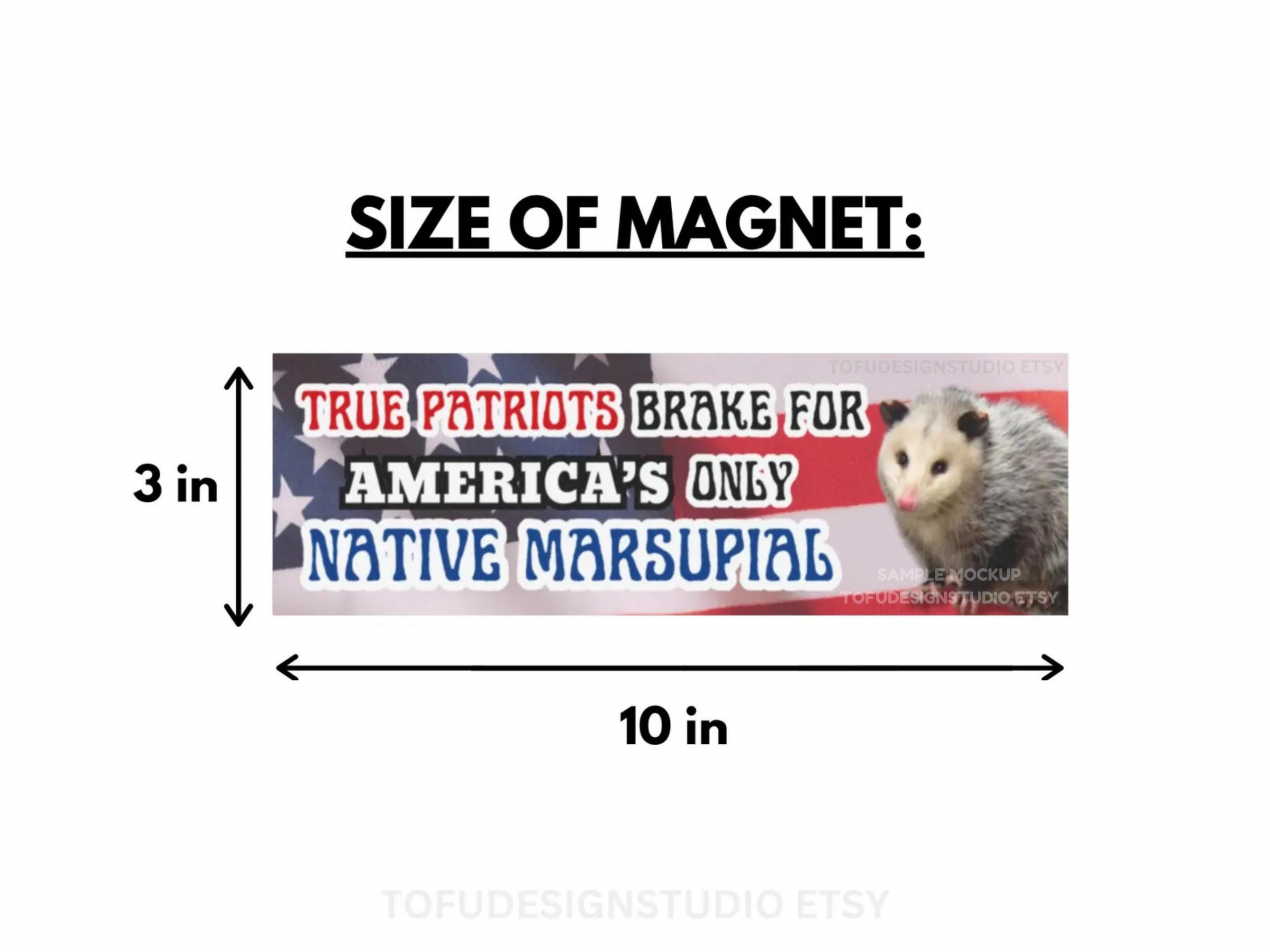 Possum Car Bumper MAGNET / True Patriots Brake For America's Only Native Marsupial | Funny Meme Opossum Animal USA Flag | Car Vinyl Magnet HFN