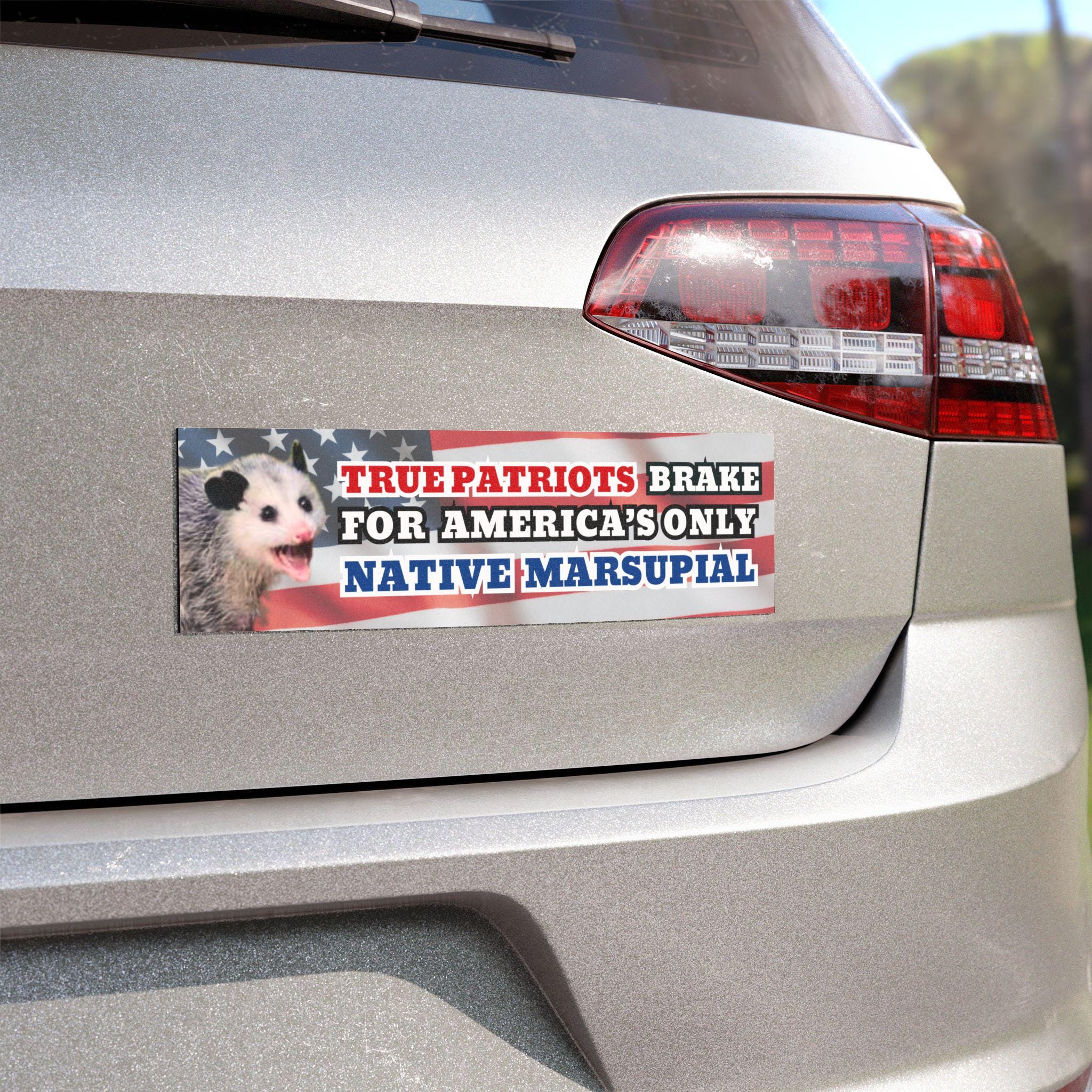 Possum Car Bumper MAGNET / True Patriots Brake For America's Only Native Marsupial | Funny Meme Opossum Animal USA Flag | Car Vinyl Magnet HFN